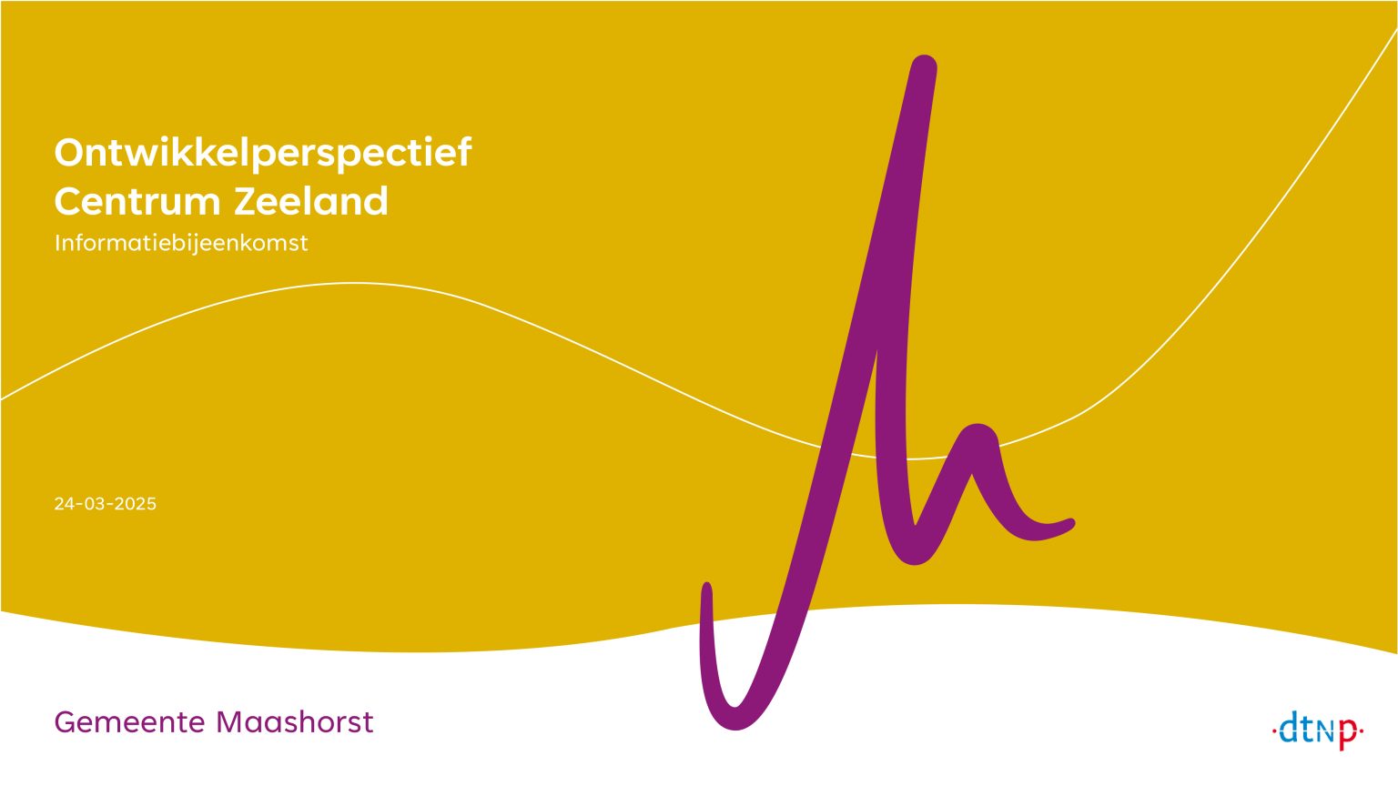 Presentatie ontwikkelperspectief centrum Zeeland